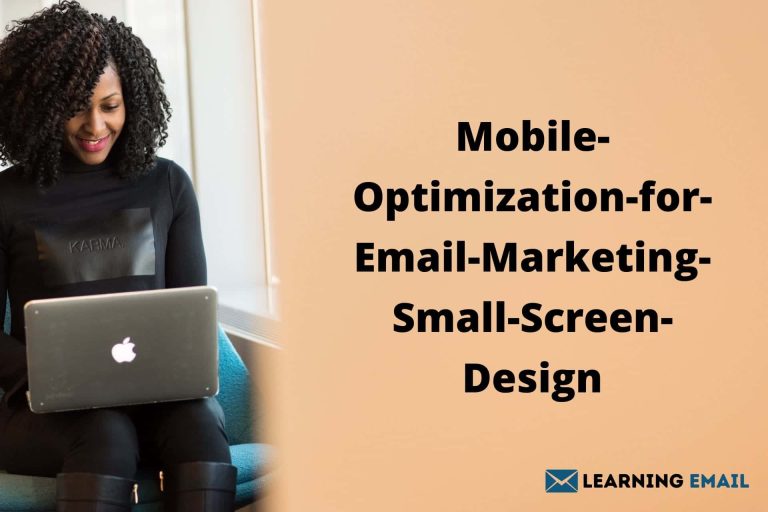 Mobile Optimization for Email Marketing Small Screen Design