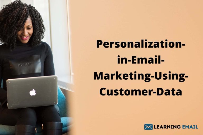 Personalization in Email Marketing Using Customer Data