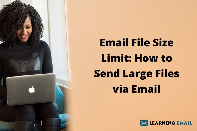 Email File Size Limit How to Send Large Files via Email